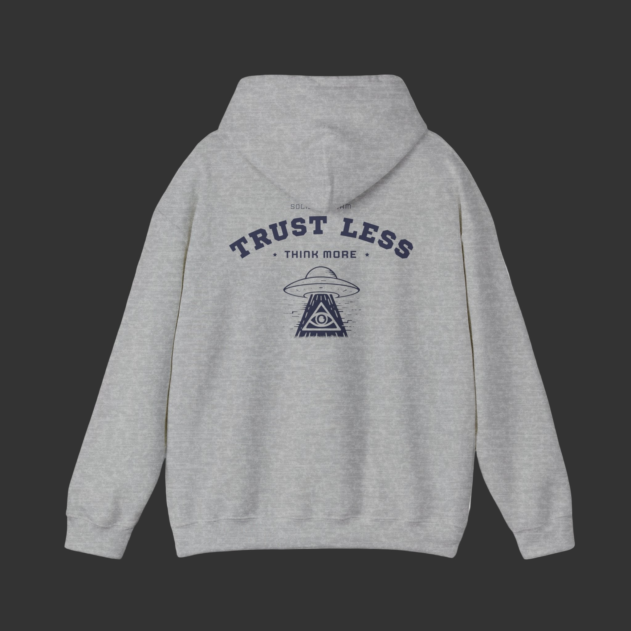 Trust Less, Think More - Hoodie