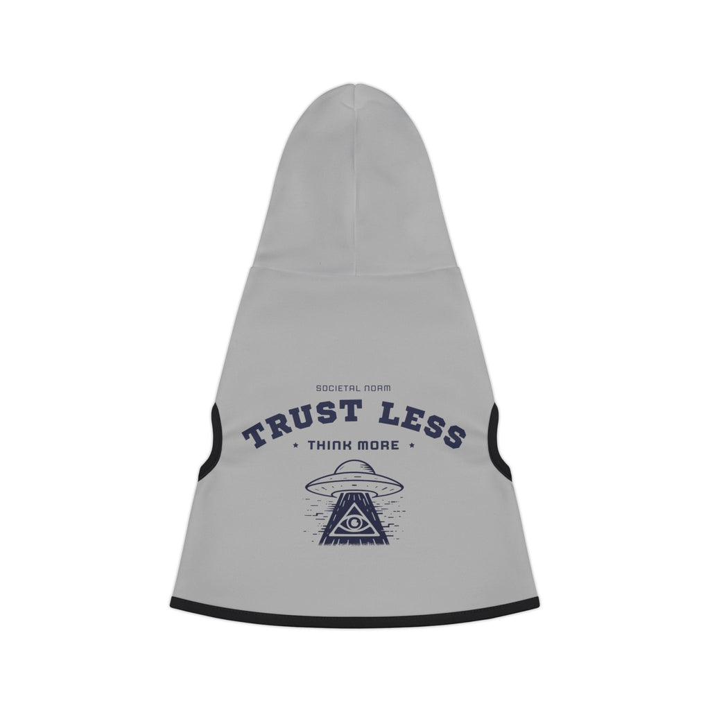 Pet Hoodie - Trust Less, Think More