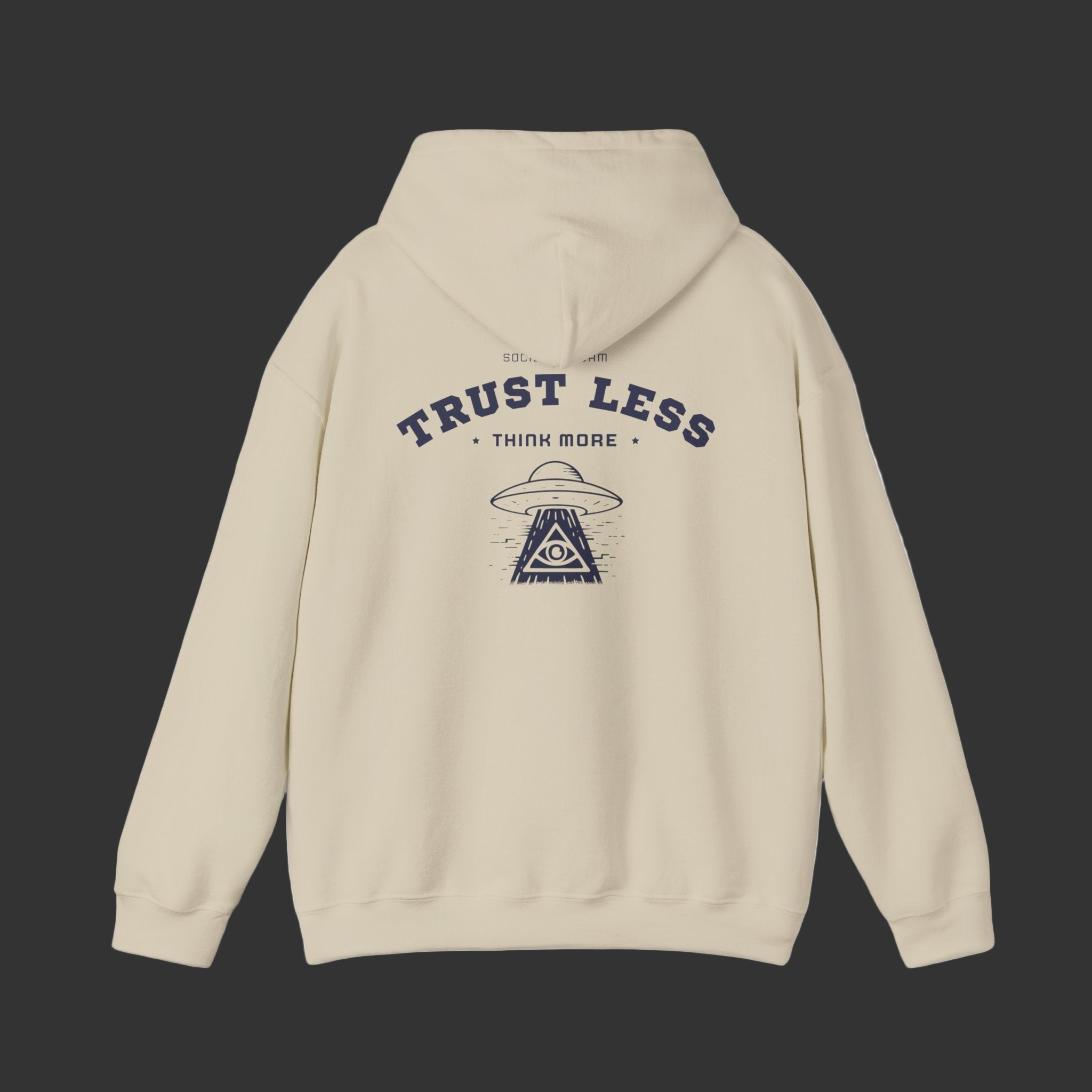 Trust Less, Think More - Hoodie