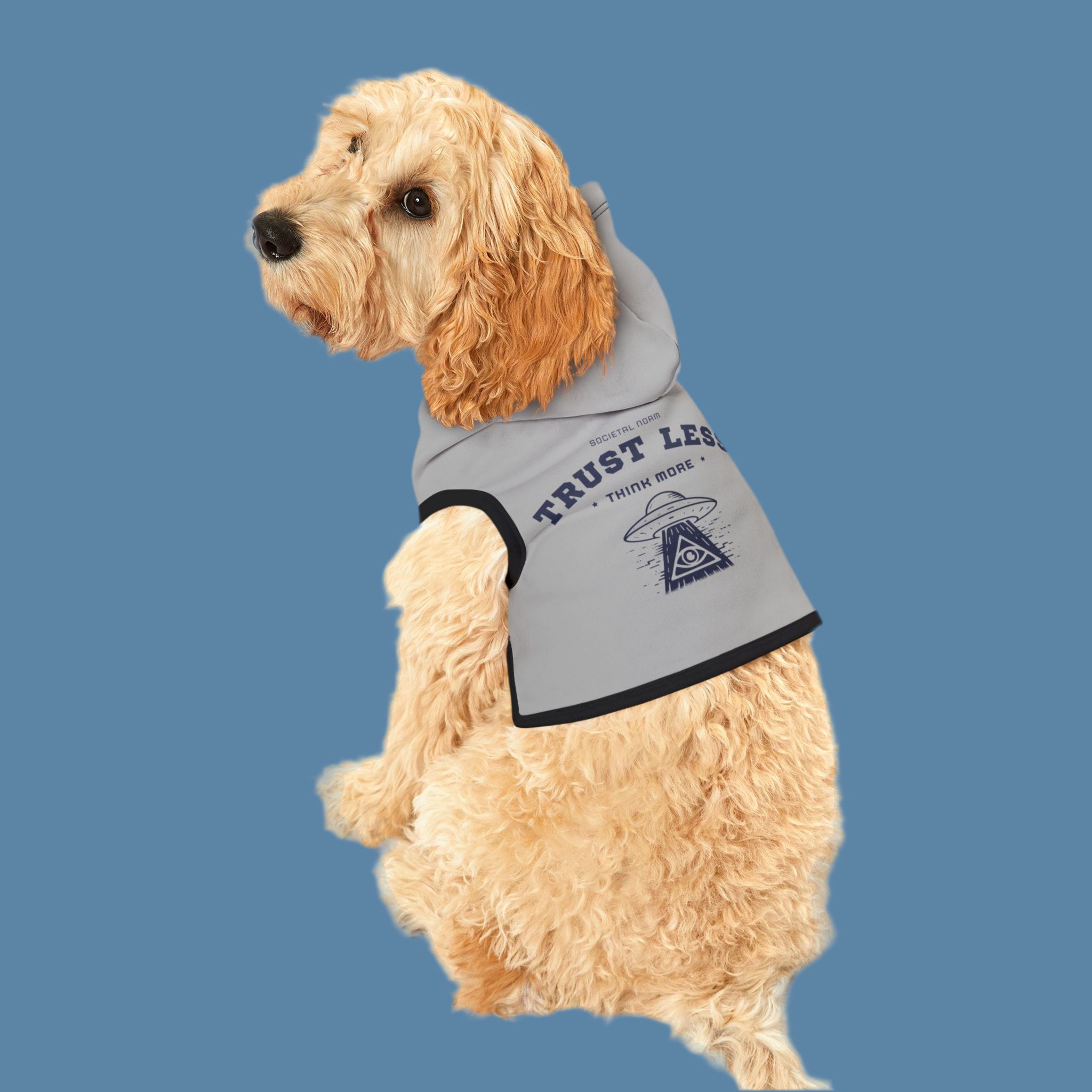Pet Hoodie - Trust Less, Think More